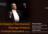 Cristian Mandeal revine la pupitrul Orchestrei Filarmonicii George Enescu după 17 ani, în concertele din 16 și 17 aprilie