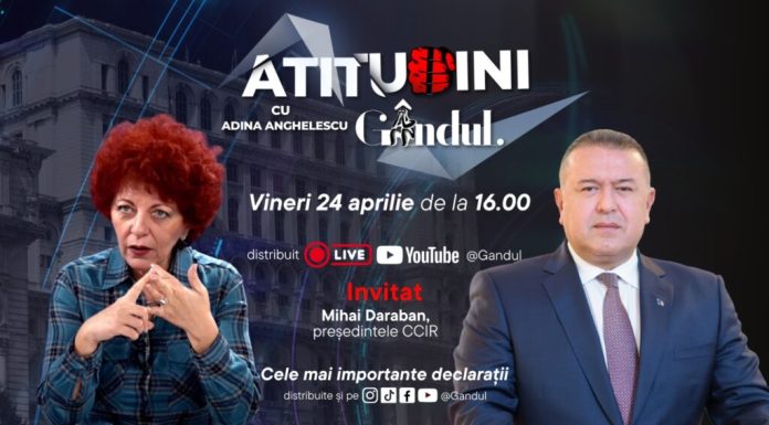 „Atitudini cu Adina Anghelescu” începe vineri, 24 aprilie, de la ora 16:00, live pe Gândul. Invitatul emisiunii este Mihai Daraban, președintele CCIR