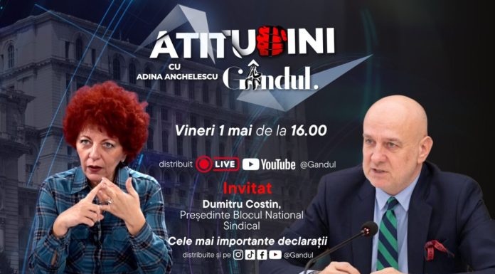 „Atitudini cu Adina Anghelescu” începe vineri, 1 mai, de la ora 16:00, live pe Gândul. Invitatul emisiunii este Dumitru Costin, președintele BNS