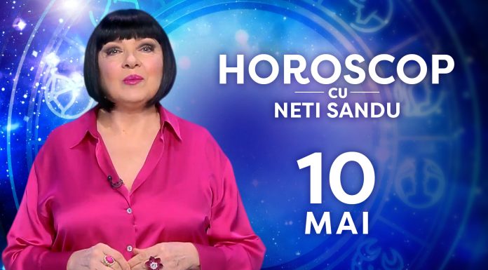 Horoscop 10 mai 2026, cu Neti Sandu. O să puteți repara o relație care se destrămase