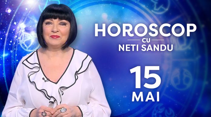 Horoscop 15 mai 2026, cu Neti Sandu. Zodia care va primi un cadou