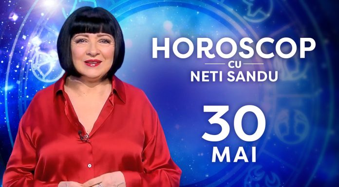 Horoscop 30 mai 2026, cu Neti Sandu. Cineva care nu v-a putut uita vă caută
