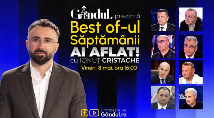 Gândul prezintă Best Of Ai aflat! Cu Ionuț Cristache – vineri, 8 mai, de la ora 15.00