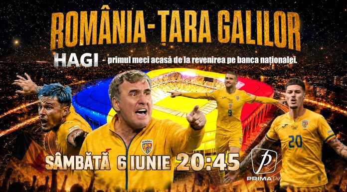 Hagi revine, România visează din nou. Partida România – Țara Galilor este în direct la Prima TV