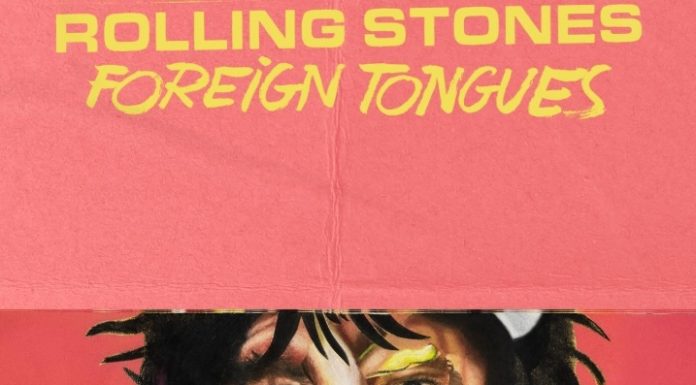 Trupa The Rolling Stones confirmă că noul album, „Foreign Tongues”, va fi lansat în această vară – VIDEO
