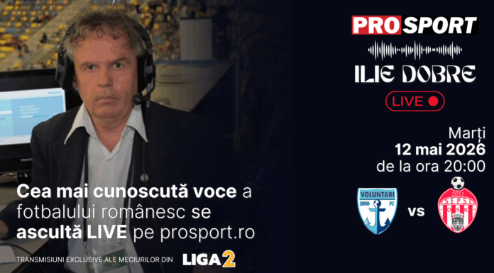Ilie Dobre comentează LIVE pe ProSport.ro meciul F.C. Voluntari – Sepsi Sf. Gheorghe, marți, 12 mai 2026, de la ora 20:00
