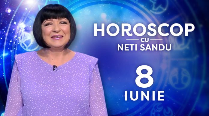 Horoscop 8 iunie 2026, cu Neti Sandu. O să vă alegeți cu bani frumoși
