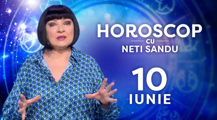 Horoscop 10 iunie 2026, cu Neti Sandu. Apare o problemă sentimentală