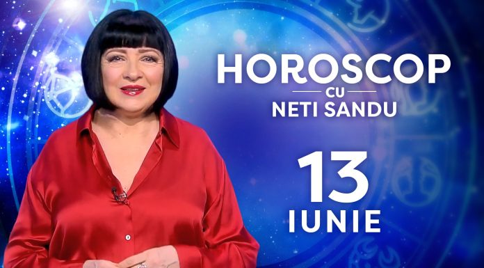 Horoscop 13 iunie 2026, cu Neti Sandu. Este animată sfera sentimentală