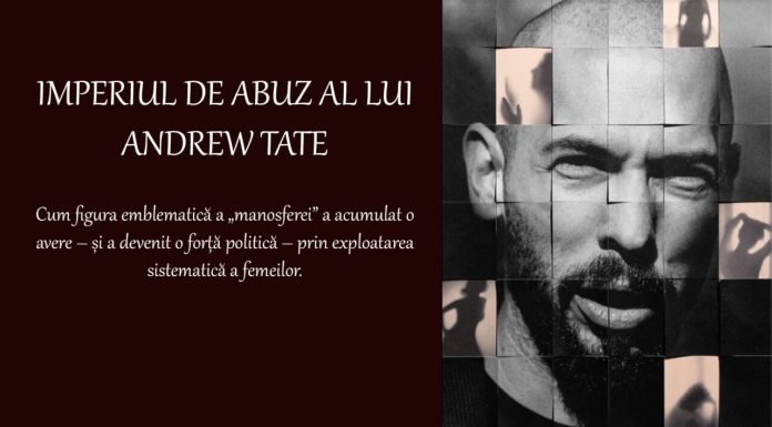 Imperiul de abuz al lui Andrew Tate. Cum figura emblematică a „manosferei” și-a clădit o avere și a devenit o forță politică prin exploatarea femeilor