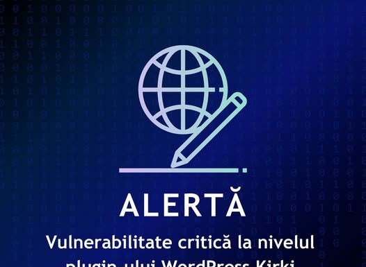 Alertă DNSC: Vulnerabilitate critică, atacatorii pot obține control total asupra unor site-uri