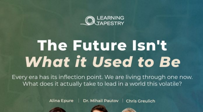 7 lideri internaţionali şi locali din business, leadership şi neuroştiinţă, pe 10 iunie la Conferinţa Learning Tapestry