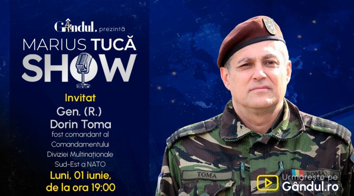 Marius Tucă Show începe luni, 1 iunie, de la ora 19.00, pe Gândul. Invitat: Gen. (R.) Dorin Toma