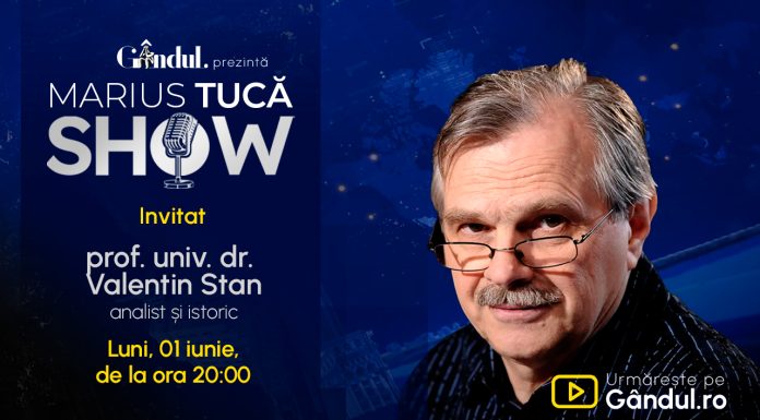 Marius Tucă Show începe luni, 1 iunie, de la ora 20.00, pe Gândul. Invitat: prof. univ. dr. Valentin Stan